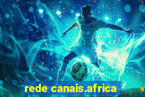 rede canais.africa